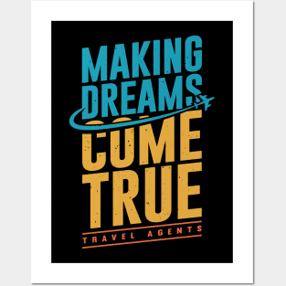 Making Dreams Come True Travel Agents Posters and Art